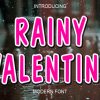 Rainy Valentine Font