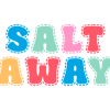 Salt Away Font