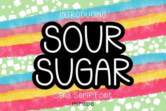 Sour Sugar Font