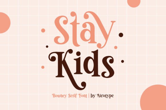 Stay Kids Font