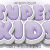 Super Kids Font