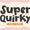 Super Quirky Font