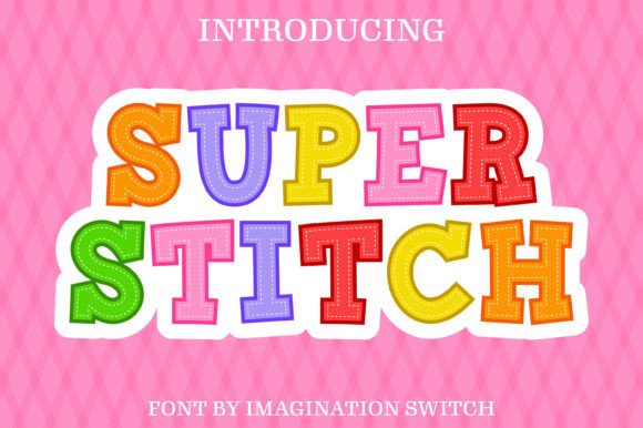 Super Stitch Font