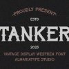 Tanker Font