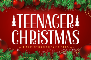 Teenager Christmas Font