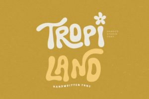 Tropi Land Font