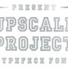 Upscale Project Font