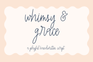 Whimsy & Grace Font