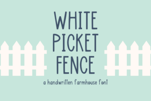 White Picket Fence Font