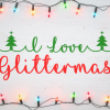 I Love Glittermas Font