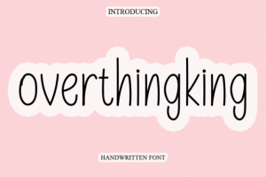 Overthingking Font